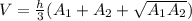 V=\frac{h}{3}(A_1+A_2+\sqrt{A_1A_2} )