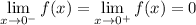 \lim\limits_{x\to 0^-}{f(x)}=\lim\limits_{x\to 0^+}{f(x)}=0