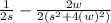 \frac{1}{2s} - \frac{2w}{2(s^{2} + 4(w)^{2} )}