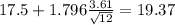 17.5+1.796\frac{3.61}{\sqrt{12}}=19.37