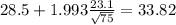 28.5+1.993\frac{23.1}{\sqrt{75}}=33.82