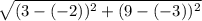 \sqrt{(3-(-2))^{2} + (9-(-\\3))^{2} }