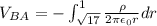 V_{BA}=-\int_{\sqrt{17}}^{1}\frac{\rho}{2\pi \epsilon_0 r}dr