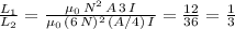 \frac{L_1}{L_2} =\frac{\mu_0\,N^2\,A\,3\,I}{\mu_0\,(6\,N)^2\,(A/4)\,I}=\frac{12}{36} =\frac{1}{3}