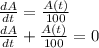 \frac{dA}{dt} = \frac{A(t)}{100}\\\frac{dA}{dt} + \frac{A(t)}{100} = 0