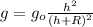 g = g_o \frac{h^2}{(h + R)^2}
