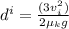 d^i = \frac{(3v_i^2)}{2\mu_kg}