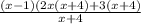 \frac{(x - 1)(2x(x + 4) + 3(x  + 4)}{x + 4}