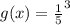 g(x) = \frac{1}{5}^3