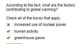 According to the text, what are the factors contributing to global warming? Check all of the boxes t