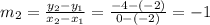 m_2=\frac{y_2-y_1}{x_2-x_1}=\frac{-4-(-2)}{0-(-2)}=-1