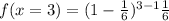 f(x=3) = (1- \frac{1}{6})^{3-1} \frac{1}{6}