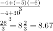 \frac{ - 4 + ( - 5)( - 6)}{3}  \\  \frac{ - 4 + 30}{3}  \\  \frac{26}{3}  = 8 \frac{2}{3}  = 8.67
