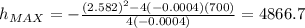 h_{MAX} = -\frac{(2.582)^2 - 4(-0.0004)(700)}{4(-0.0004)} = 4866.7