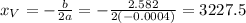 x_V = -\frac{b}{2a} = -\frac{2.582}{2(-0.0004)} = 3227.5