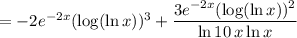 =-2e^{-2x}(\log(\ln x))^3+\dfrac{3e^{-2x}(\log(\ln x))^2}{\ln10\,x\ln x}