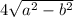 4\sqrt{a^2-b^2 }