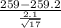 \frac{259-259.2}{\frac{2.1}{\sqrt{17} } }