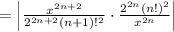 = \left | \frac{ x^{2n+2}}{2^{2n+2}(n+1)!^2} \cdot \frac {2^{2n}(n!)^2}{x^{2n}} \right |