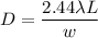 D=\dfrac{2.44\lambda L}{w}