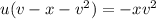 u(v-x-v^2)=-xv^2