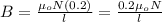 B = \frac{\mu_oN(0.2)}{l} = \frac{0.2\mu_o N}{l}