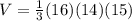 V=\frac{1}{3} (16)(14)(15)