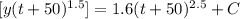 [y(t + 50)^{1.5}] = 1.6 (t + 50)^{2.5} + C