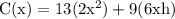 \rm C(x)=13(2x^2)+9(6xh)