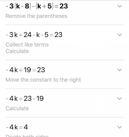 -3(k-8)-(k+5)=23
please explain how to do this