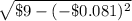 \sqrt{\$9-(-\$0.081)^{2} }