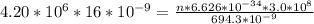 4.20 *10^{6}  *  16*10^{-9}=  \frac{n  *  6.626 *10^{-34}  *  3.0*10^{8}  }{694.3 *10^{-9}}