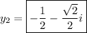 y_2=\boxed{-\frac{1}{2}-\frac{\sqrt{2}}{2}i}