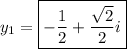 y_1=\boxed{-\frac{1}{2}+\frac{\sqrt{2}}{2}i}