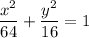 \dfrac{x^2}{64}+\dfrac{y^2}{16}=1