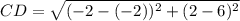CD = \sqrt{(-2 -(-2))^2 + (2 - 6)^2}