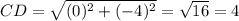 CD = \sqrt{(0)^2 + (-4)^2} = \sqrt{16} = 4