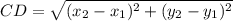 CD = \sqrt{(x_2 - x_1)^2 + (y_2 - y_1)^2}
