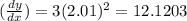 (\frac{dy}{dx})  = 3(2.01)^{2} = 12.1203