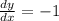 \frac{dy}{dx} = -1