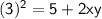 \sf (3)^2 = 5 + 2xy