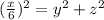 (\frac{x}{6})^2=y^2+z^2