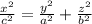 \frac{x^2}{c^2}=\frac{y^2}{a^2}+\frac{z^2}{b^2}