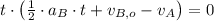 t \cdot \left(\frac{1}{2}\cdot a_{B}\cdot t +v_{B,o}-v_{A} \right)= 0