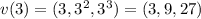 v(3)=(3,3^{2},3^{3} )=(3,9,27)