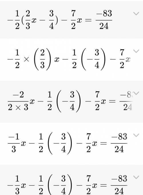 Solve and show work -1/2(2/3x-3/4)-7/2x=-83/24