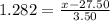 1.282 =  \frac{x - 27.50 }{3.50}