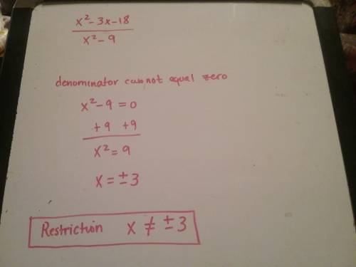 What aare the domain restrictions for (x^2-3x-18)/(x^2-9)
