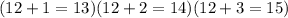 (12+1=13)(12+2=14)(12+3=15)