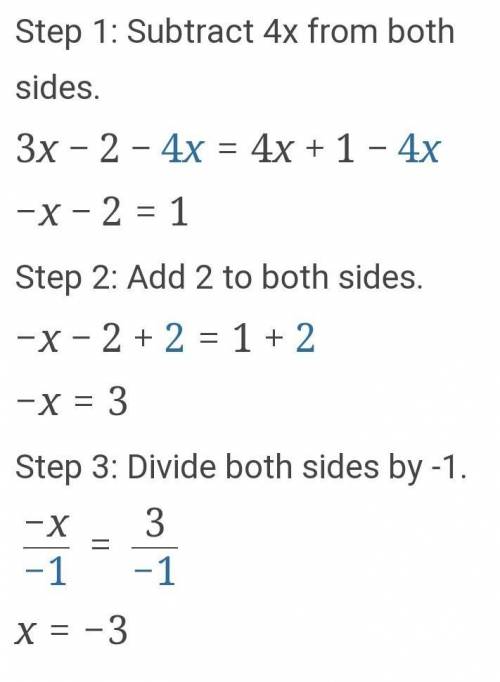 Solve for x 3x - 2 = 4x + 1